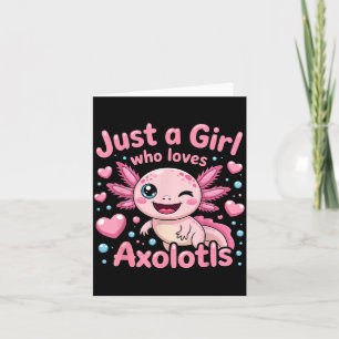 Axolotl Kawaii Just A Girl Who Loves Axolotls  Card
