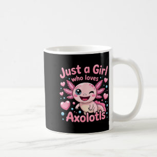 Axolotl Kawaii Just A Girl Who Loves Axolotls  Coffee Mug