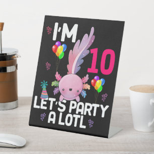Axolotl Let's Party Alot Amphibious Salamander  Pedestal Sign