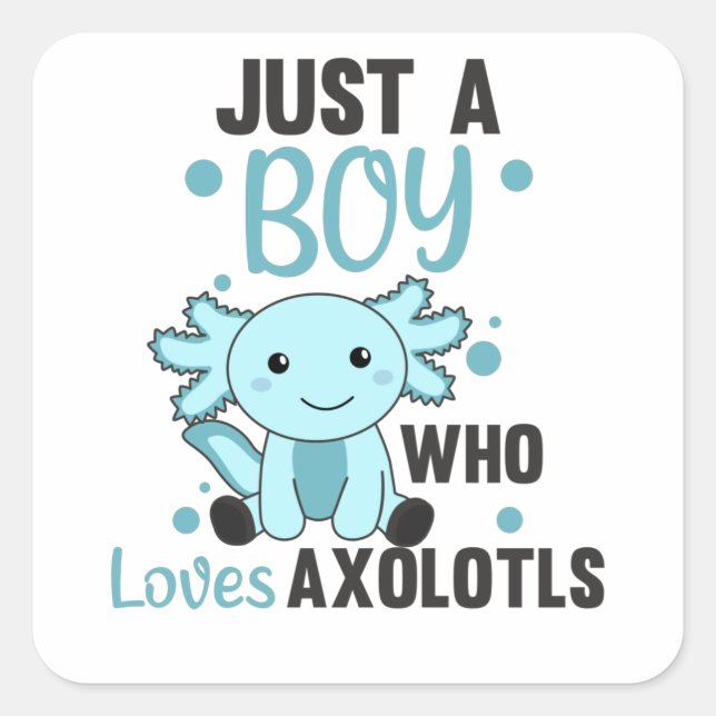 Axolotl Lovers Cute Animals For Boys Blue Square Sticker (Front)
