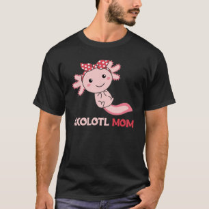 Axolotl Mum - Cute Axolotl Mum Kawaii Animals T-Shirt