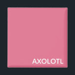 Axolotl pink colour name magnet<br><div class="desc">Axolotl pink colour name</div>