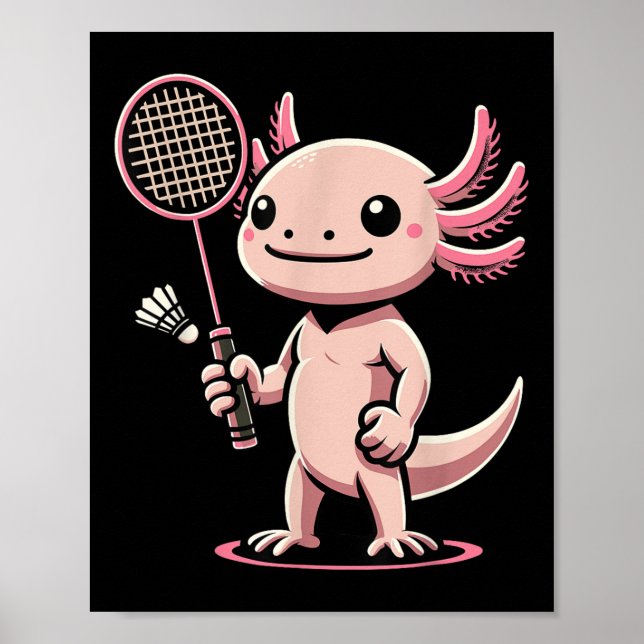 Axolotl Playing Badminton Player Shuttle Sport  Poster (Front)
