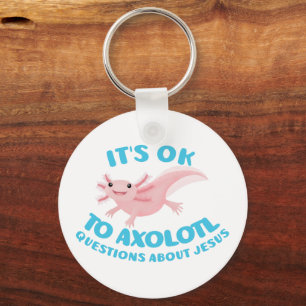 Axolotl questions about Jesus cute christian Key Ring