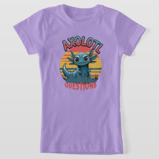"AXOLOTL QUESTIONS – Retro Graffiti Vibes" T-Shirt