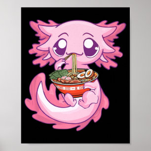 Axolotl Ramen Kawaii Japanese Anime Noodle Gift Gi Poster