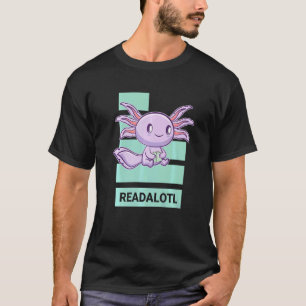 Axolotl Read Book Ambystoma Mexicanum Mexican Walk T-Shirt