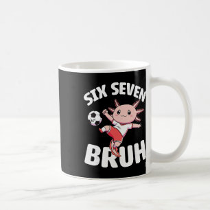 Axolotl Soccer 67 Bruh Meme Funny Football Kawaii Coffee Mug