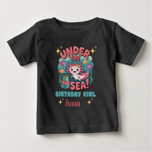 Axolotl Under the Sea Birthday Girl Cute Ocean Baby T-Shirt