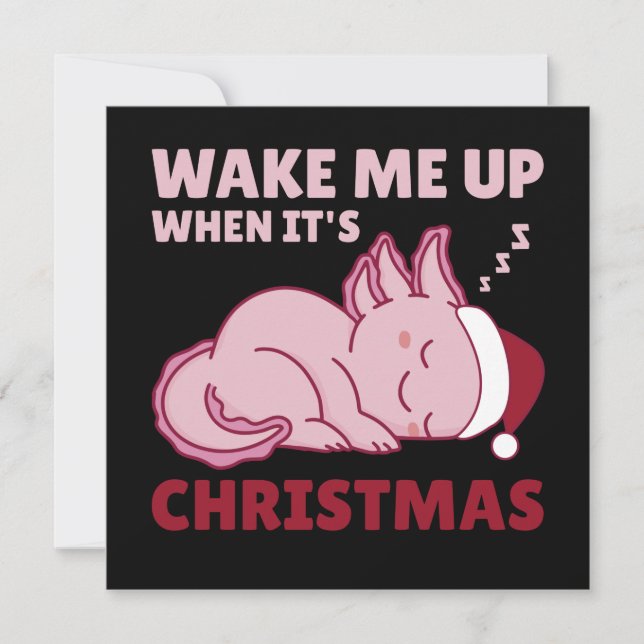 Axolotl Wake Me Up When It's Christmas Invitation (Front)