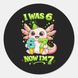 Axolotl was 6 7 birthday 67 meme funny six seven classic round sticker