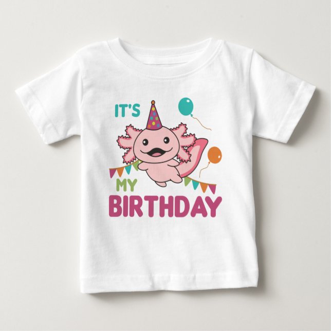 Axolotl Wishes It's My Birthday Cute Axolotls Baby T-Shirt (Front)