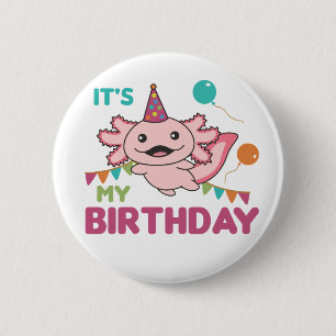 Axolotl Wishes It's My Birthday Cute Axolotls Butt 6 Cm Round Badge