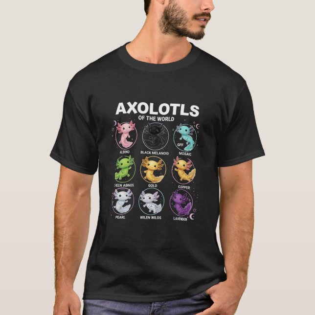 Axolotls of the World T-Shirt (Front)