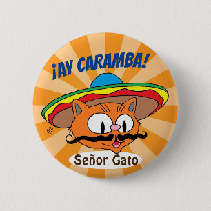 Ay Caramba! Cartoon Moustache Cat Señor Gato Butt 6 Cm Round Badge