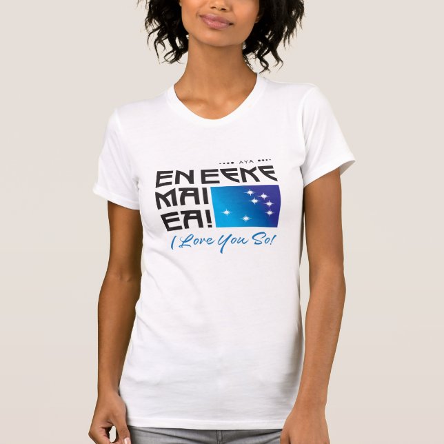 AYA / En Eeke Mai Ea I Love You So! Women's tshirt (Front)