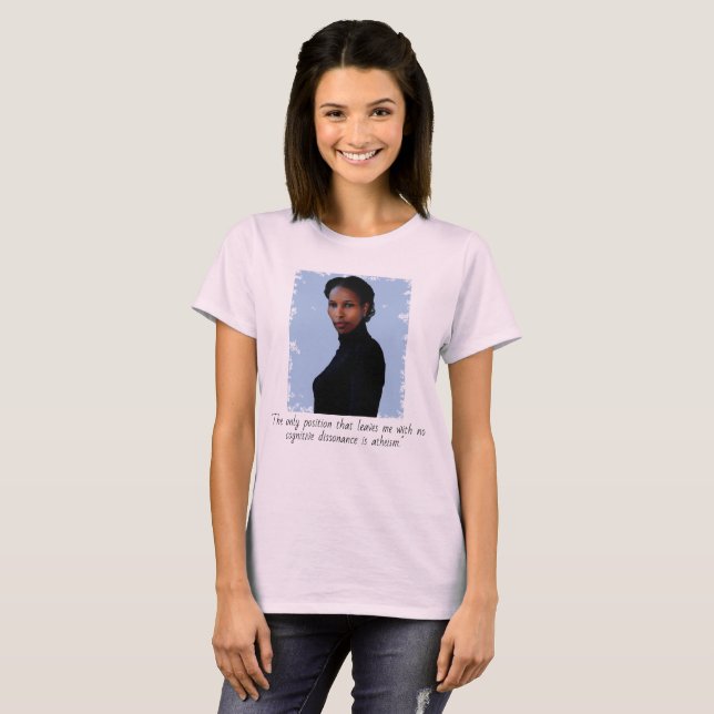 Ayaan Hirsi Ali Atheism Quote (Women's) T-Shirt (Front Full)