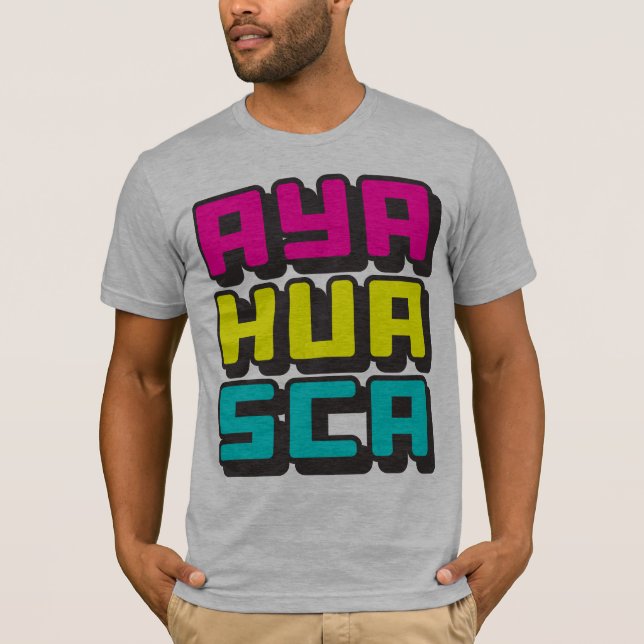 AYAHUASCA - I Love DMT & Shamanic Ceremonies, Loud T-Shirt (Front)