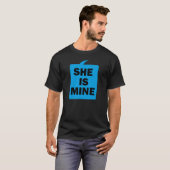 Aye she is mine t-shirt (Front Full)
