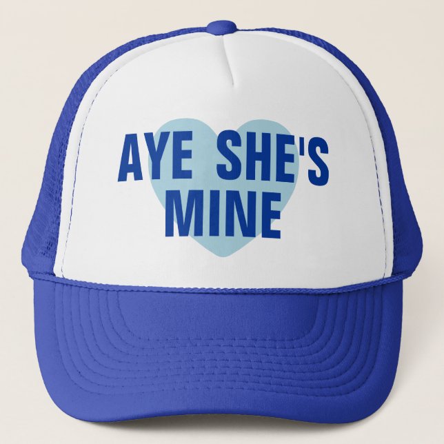 Aye She's Mine Hat (Front)