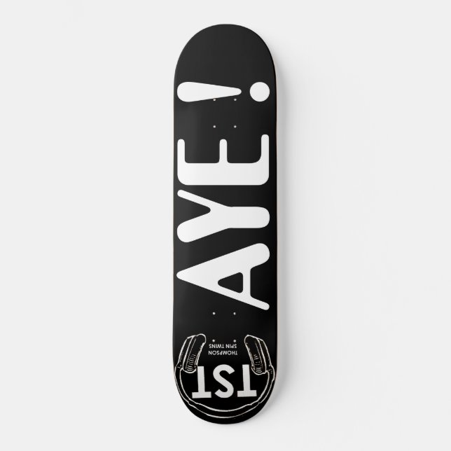 AYE Skateboard  / JMT USA (Front)