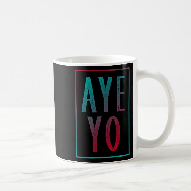 Aye yo summer style gradient text design  coffee mug (Right)