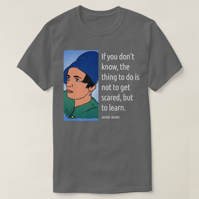 Ayn Rand Quotes Sayings 1 T-Shirt (Design Front)
