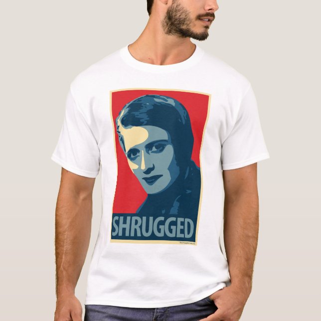 Ayn Rand: Shrugged (Obama Poster Parody T-Shirt) T-Shirt (Front)