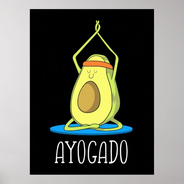 Ayogado Avocado Yoga Lover Poster (Front)
