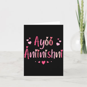 Ayóó Ánííníshní - I Love You In Navajo With Cute N Card