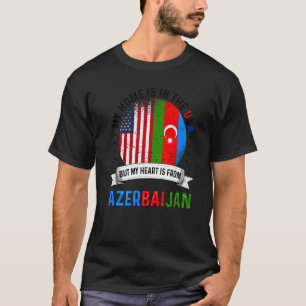 Azerbaijani American Patriot Heart is from Azerbai T-Shirt