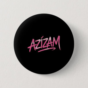 Azizam 6 cm round badge