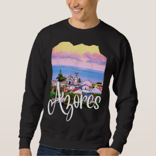 Azores Portugal Portuguese Roots Azores Souvenirs Sweatshirt