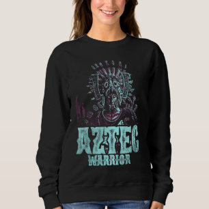 Aztec Warrior King Mexico Native Aztec Mayas  6 Sweatshirt