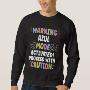 AZUL Personalised Name Funny Cute Custom AZUL Name Sweatshirt