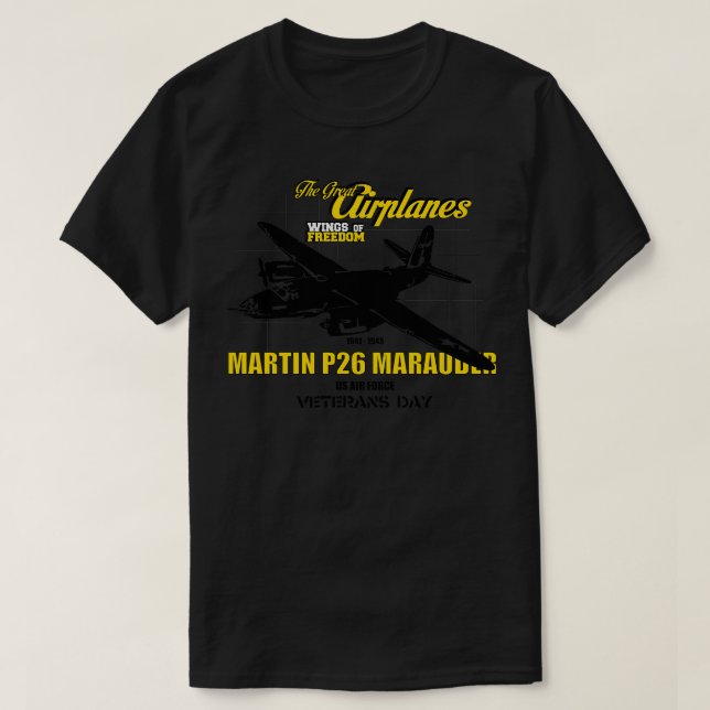 B26 Marauder The Great Aeroplanes T-Shirt (Design Front)