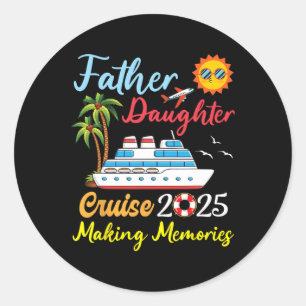 B6shop New Trip 2025 Father Daughter Family Cruise Classic Round Sticker