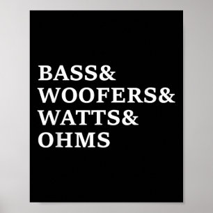 B And Woofers Car Audio Funny T Shirt  Poster