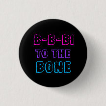 B-B-Bi to the Bone badge