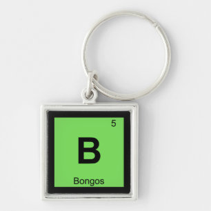 B - Bongos Music Chemistry Periodic Table Symbol Key Ring
