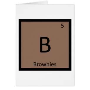 B - Brownies Chemistry Periodic Table Symbol