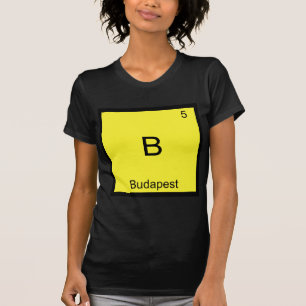 B - Budapest Funny Chemistry Element Symbol Tee