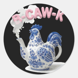 B-caw-k Funny Porcelain Chicken Teapot B-caw-k Mem Classic Round Sticker