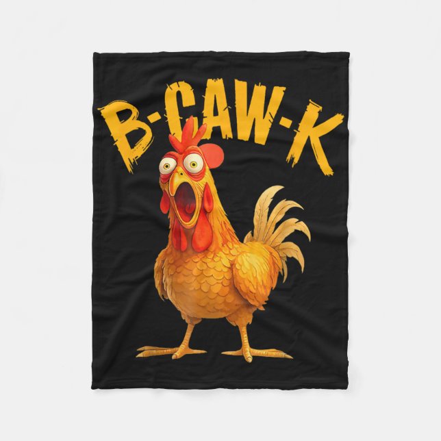 B-caw-k Funny Quote Big Roosterchicken Meme  Fleece Blanket (Front)