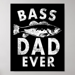 B Dad Ever Fishing Gifts Dad Father's Day Poster