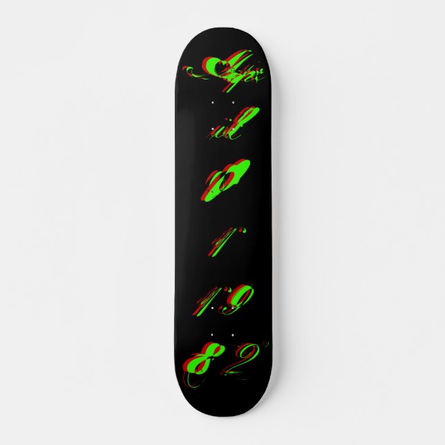 "B-Day" April 01 1982 - Skateboard - Customisable (Front)