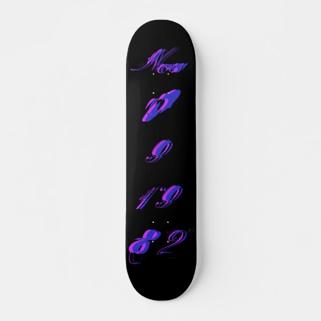 "B-Day" Nov 09 1982 - Skateboard (Customisable) (Front)