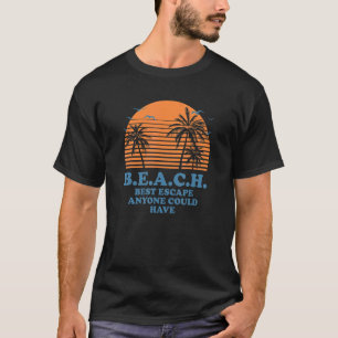 B E A C H  Beach Vacation Ocean Trip Summer   T-Shirt