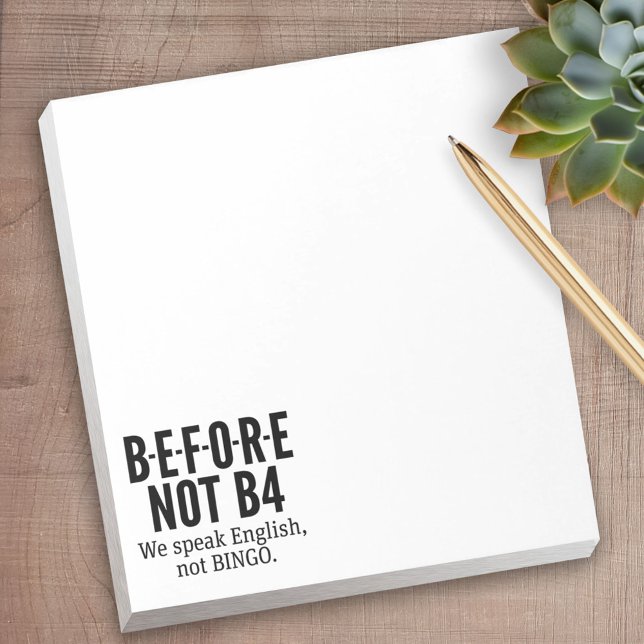 B-E-F-O-R-E NOT B4 - Speak English Not Bingo Notepad (Personalized Notepad - a fun gift or useful promotional product)