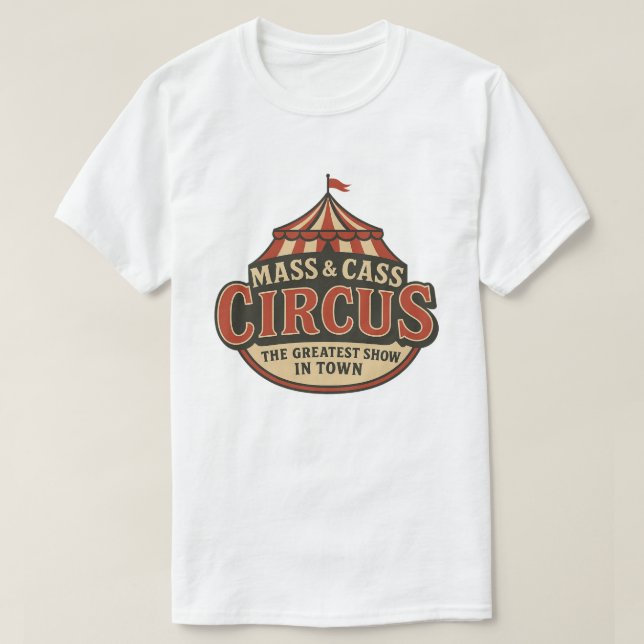 B.F. Raid Mass And Cass Greatest Show In Town  T-Shirt (Design Front)